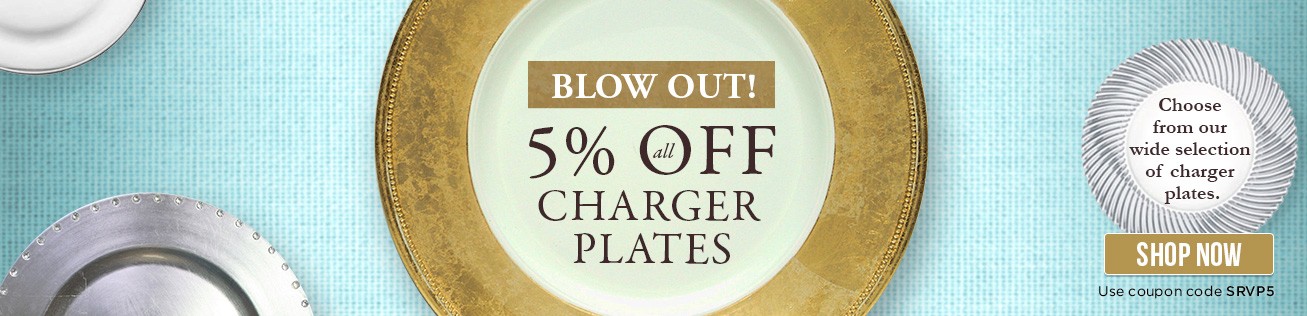 5% off Charger Plates