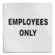TableCraft B13 Stainless Steel Employees Only Sign, 5&quot; x 5&quot;