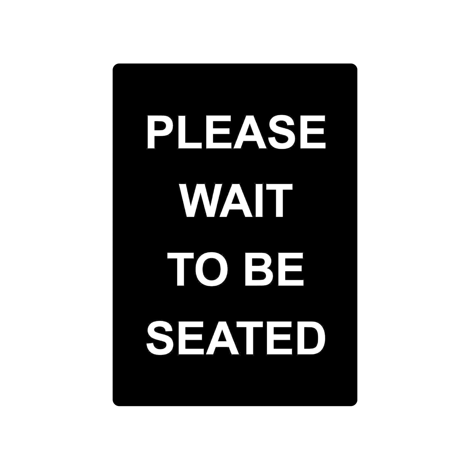 CAC China CCSN-WT2 Sign Stanchion PLEASE WAIT TO BE SEATED