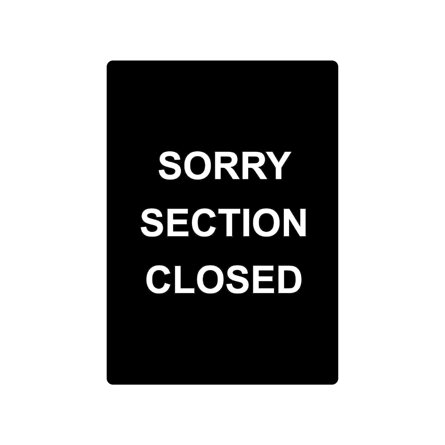 CAC China CCSN-CS4 Sign Stanchion SORRY SECTION CLOSED