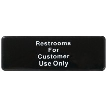 Winco SGN-317 &quot;Restrooms for Customer Use Only&quot; Informational Sign, 9&quot; x 3&quot;